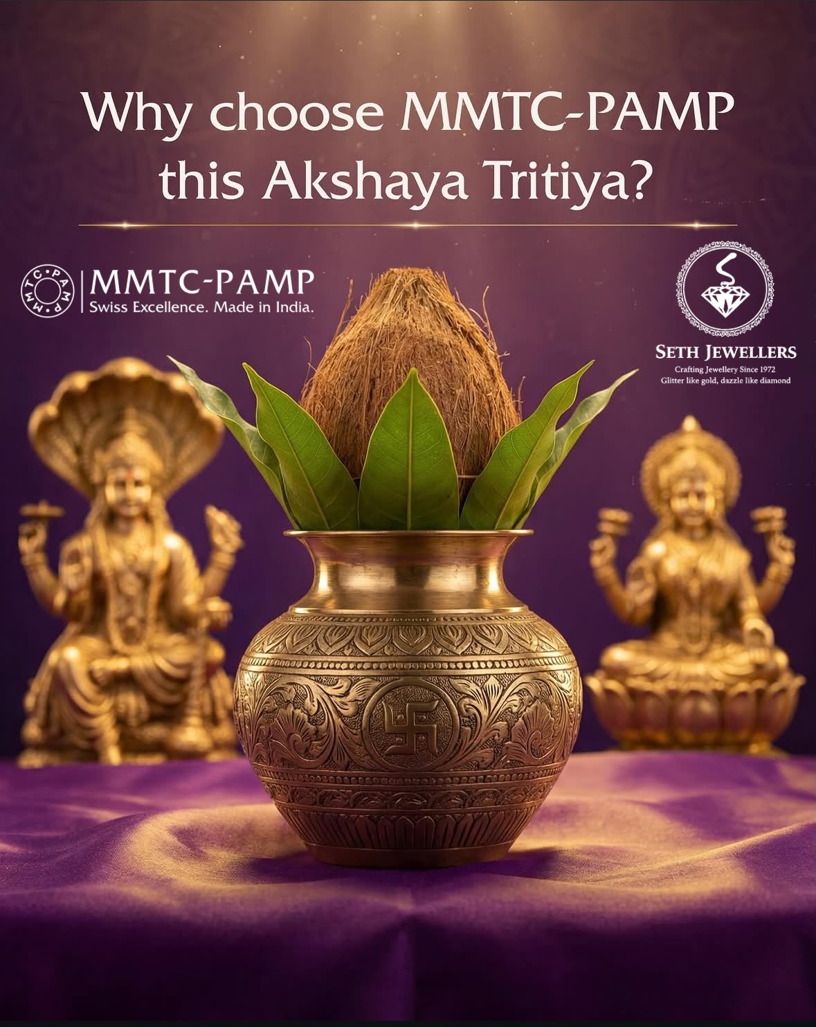 Akshaya Tritiya — MMTC-PAMP at Seth Jewellers